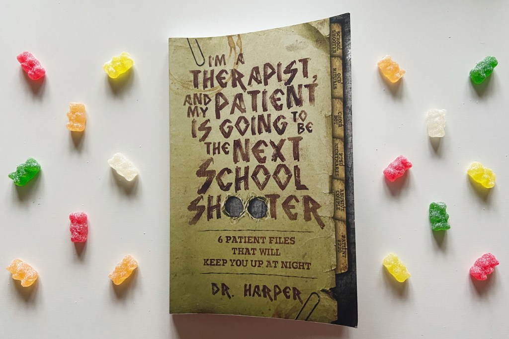 I'm a therapist and my patient is going to be the next school shooter