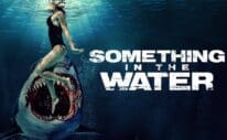 Something in the Water Review | Horrify.Net